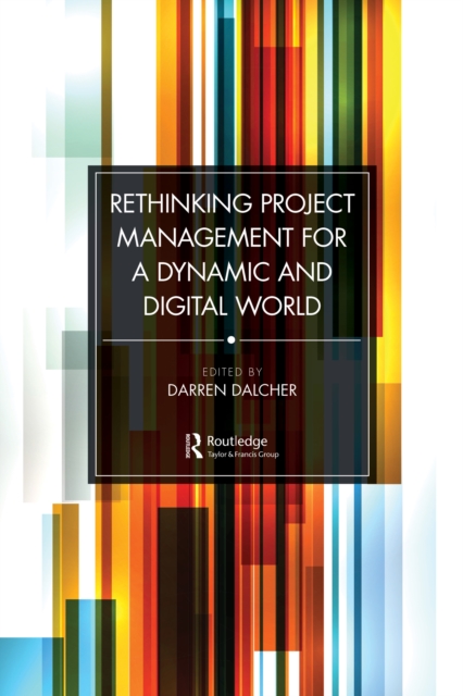Rethinking Project Management for a Dynamic and Digital World, EPUB eBook