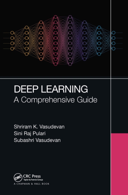 Deep Learning : A Comprehensive Guide, EPUB eBook