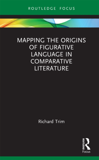 Mapping the Origins of Figurative Language in Comparative Literature, EPUB eBook