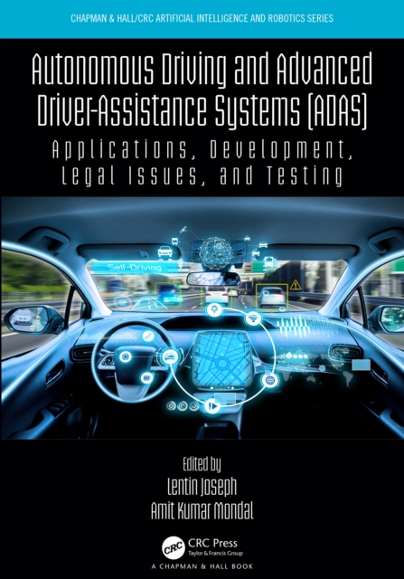 Autonomous Driving and Advanced Driver-Assistance Systems (ADAS) : Applications, Development, Legal Issues, and Testing, PDF eBook