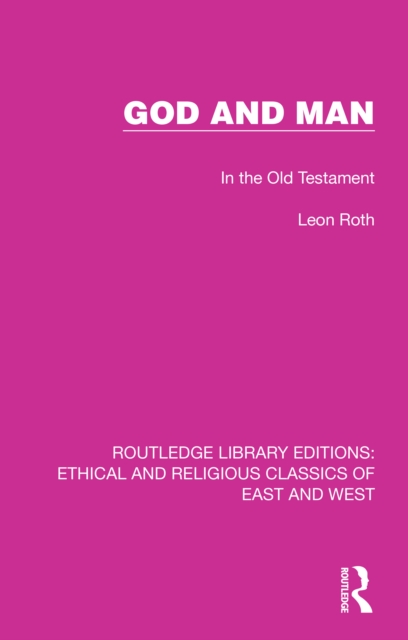 God and Man : In the Old Testament, EPUB eBook