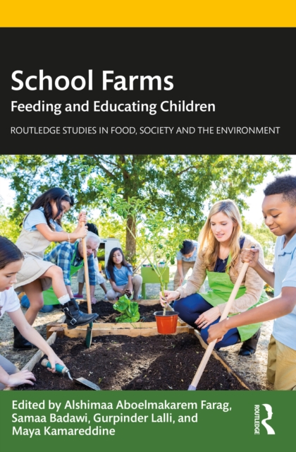 School Farms : Feeding and Educating Children, EPUB eBook