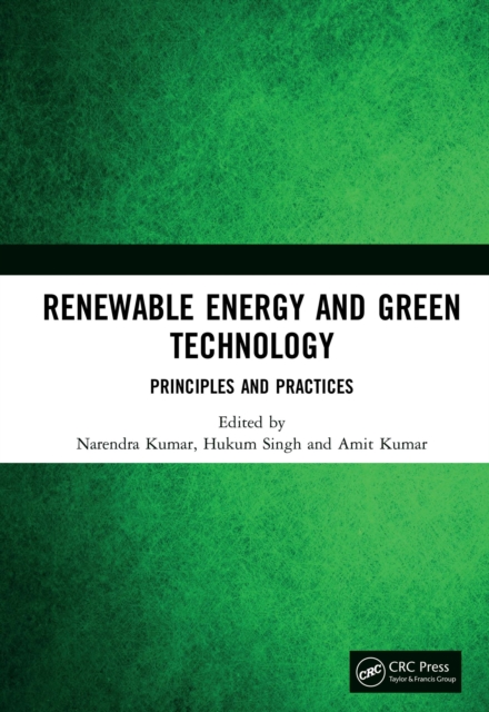 Renewable Energy and Green Technology : Principles and Practices, PDF eBook