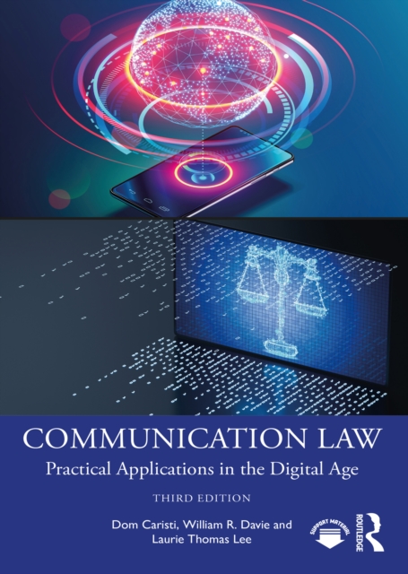Communication Law : Practical Applications in the Digital Age, PDF eBook