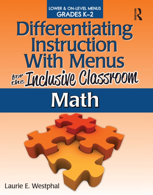 Differentiating Instruction With Menus for the Inclusive Classroom : Math (Grades K-2), EPUB eBook