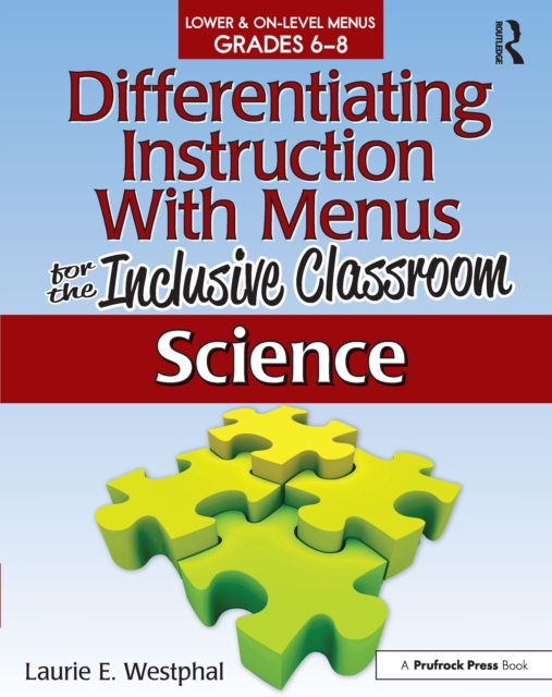 Differentiating Instruction With Menus for the Inclusive Classroom : Science (Grades 6-8), EPUB eBook