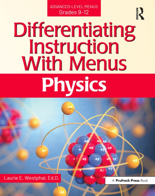 Differentiating Instruction With Menus : Physics (Grades 9-12), EPUB eBook