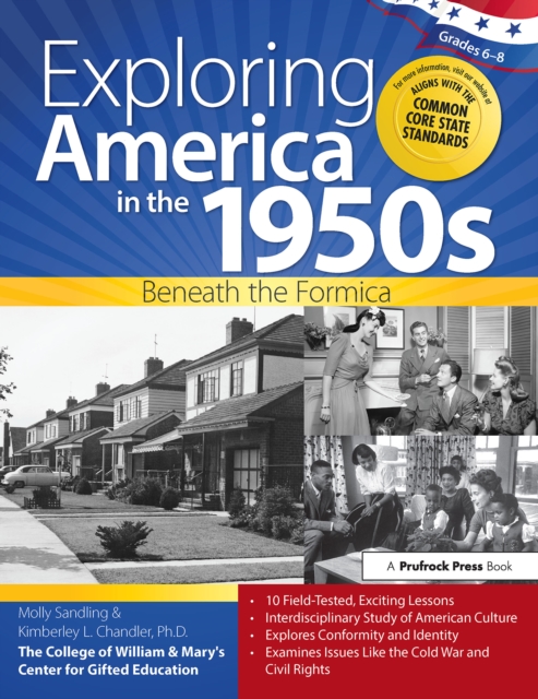 Exploring America in the 1950s : Beneath the Formica (Grades 6-8), EPUB eBook