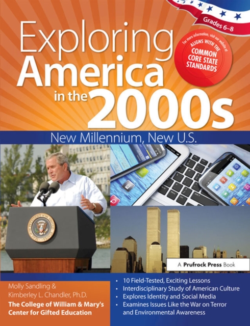 Exploring America in the 2000s : New Millennium, New U.S. (Grades 6-8), EPUB eBook
