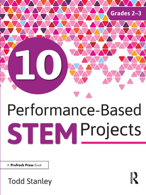 10 Performance-Based STEM Projects for Grades 2-3, EPUB eBook