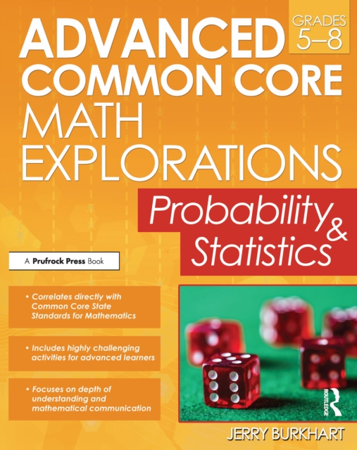 Advanced Common Core Math Explorations : Probability and Statistics (Grades 5-8), EPUB eBook