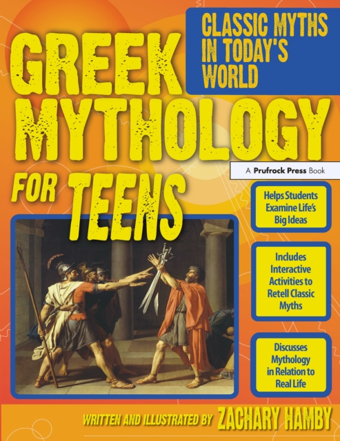 Greek Mythology for Teens : Classic Myths in Today's World (Grades 7-12), EPUB eBook