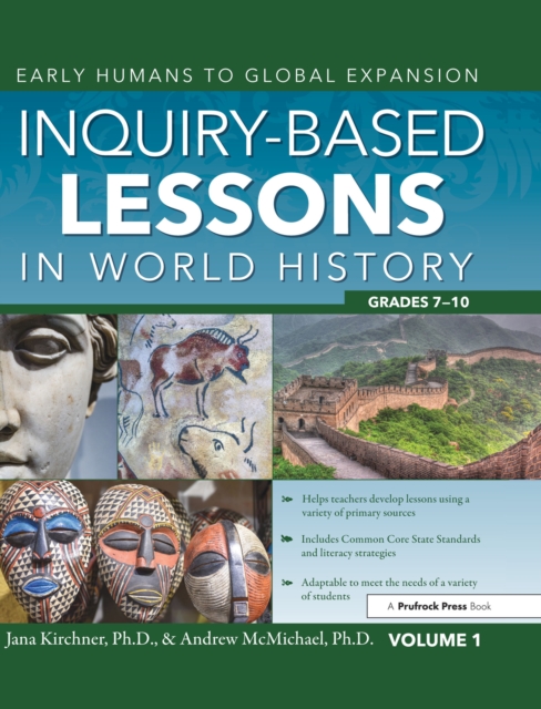 Inquiry-Based Lessons in World History : Early Humans to Global Expansion (Vol. 1, Grades 7-10), EPUB eBook