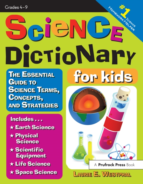 Science Dictionary for Kids : The Essential Guide to Science Terms, Concepts, and Strategies, EPUB eBook