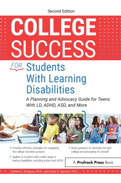 College Success for Students With Learning Disabilities : A Planning and Advocacy Guide for Teens With LD, ADHD, ASD, and More, PDF eBook