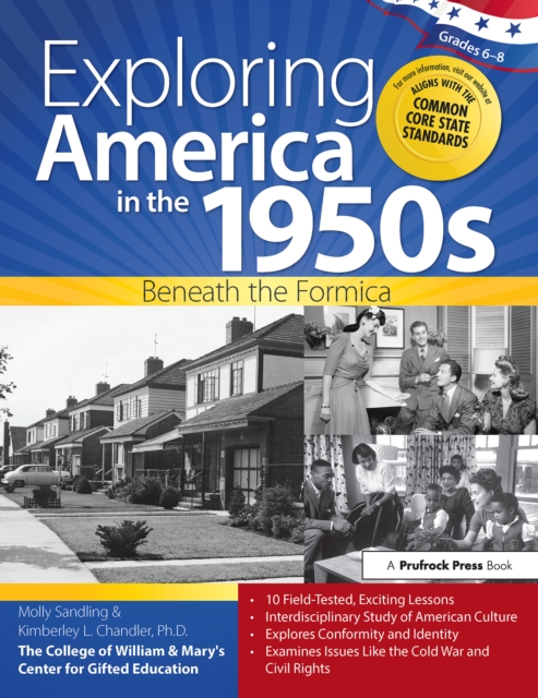 Exploring America in the 1950s : Beneath the Formica (Grades 6-8), PDF eBook