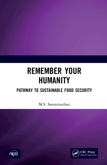 Remember Your Humanity : Pathway to Sustainable Food Security, EPUB eBook