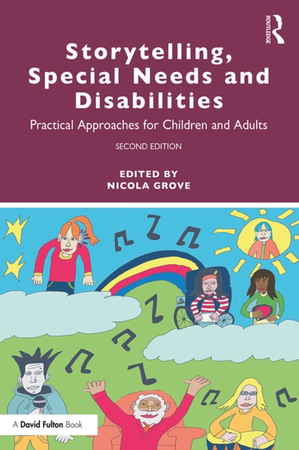 Storytelling, Special Needs and Disabilities : Practical Approaches for Children and Adults, PDF eBook