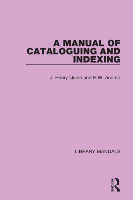 A Manual of Cataloguing and Indexing, PDF eBook