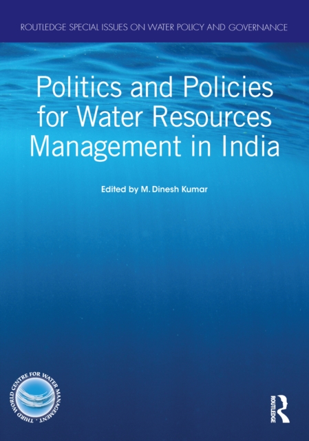Politics and Policies for Water Resources Management in India, PDF eBook