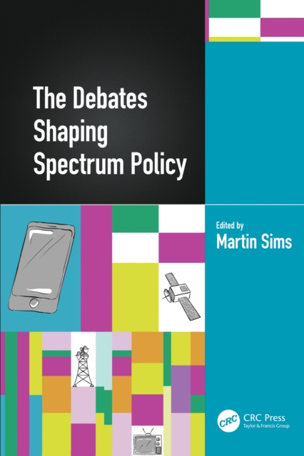 The Debates Shaping Spectrum Policy, EPUB eBook