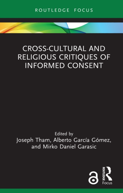 Cross-Cultural and Religious Critiques of Informed Consent, PDF eBook