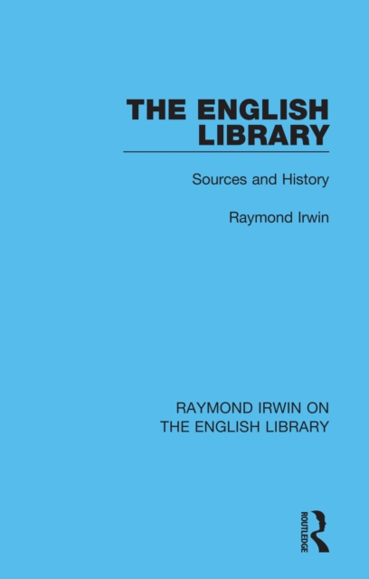 The English Library : Sources and History, PDF eBook