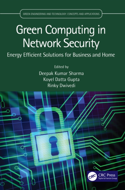 Green Computing in Network Security : Energy Efficient Solutions for Business and Home, EPUB eBook