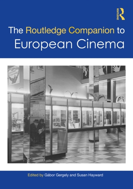 The Routledge Companion to European Cinema, PDF eBook