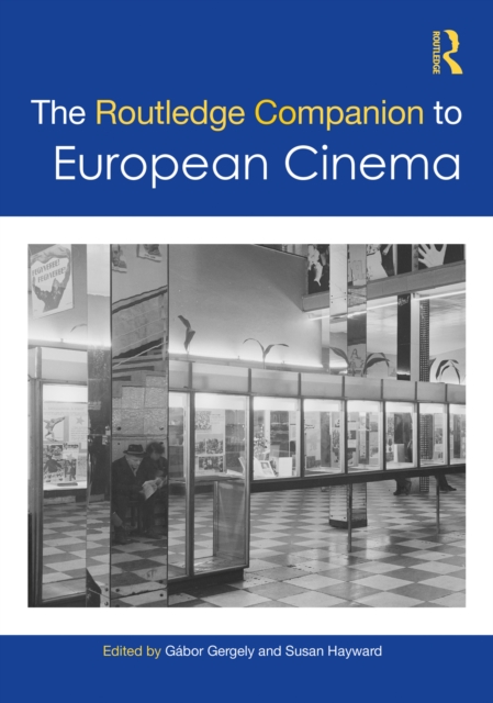 The Routledge Companion to European Cinema, EPUB eBook