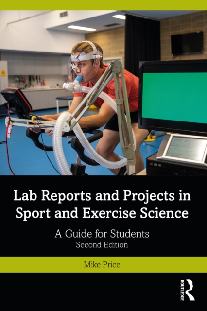 Lab Reports and Projects in Sport and Exercise Science : A Guide for Students, PDF eBook