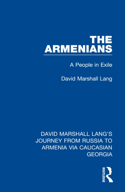 The Armenians : A People in Exile, PDF eBook