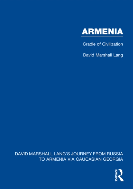 Armenia : Cradle of Civilization, EPUB eBook