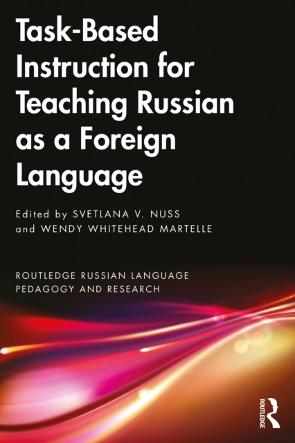 Task-Based Instruction for Teaching Russian as a Foreign Language, PDF eBook