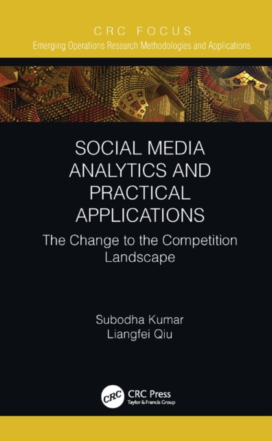 Social Media Analytics and Practical Applications : The Change to the Competition Landscape, EPUB eBook