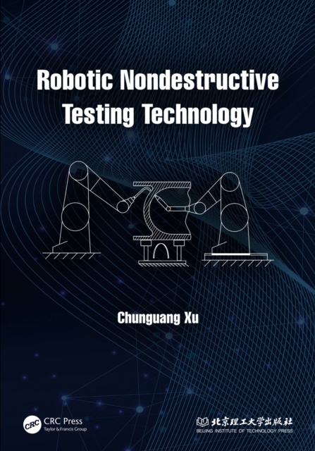 Robotic Nondestructive Testing Technology, EPUB eBook