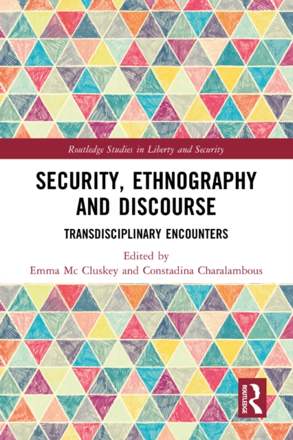 Security, Ethnography and Discourse : Transdisciplinary Encounters, EPUB eBook