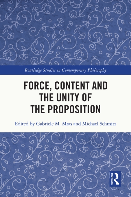 Force, Content and the Unity of the Proposition, EPUB eBook