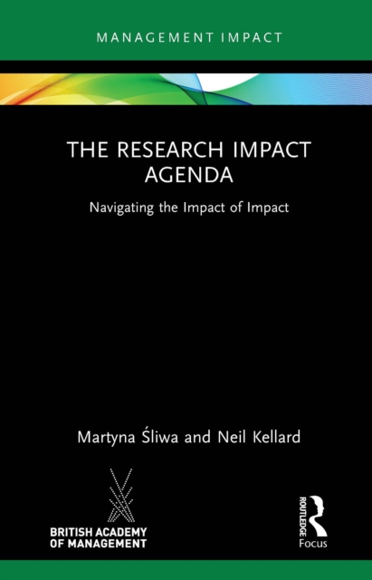 The Research Impact Agenda : Navigating the Impact of Impact, PDF eBook