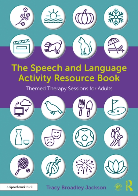 The Speech and Language Activity Resource Book : Themed Therapy Sessions for Adults, EPUB eBook