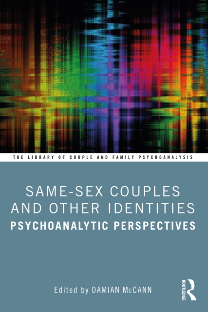 Same-Sex Couples and Other Identities : Psychoanalytic Perspectives, EPUB eBook