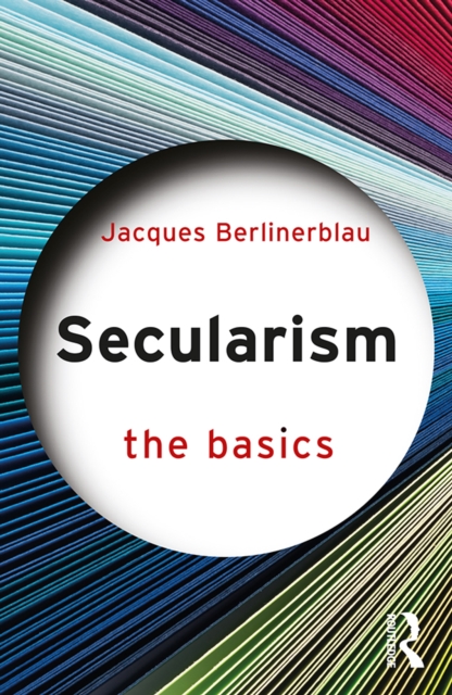 Secularism: The Basics, PDF eBook