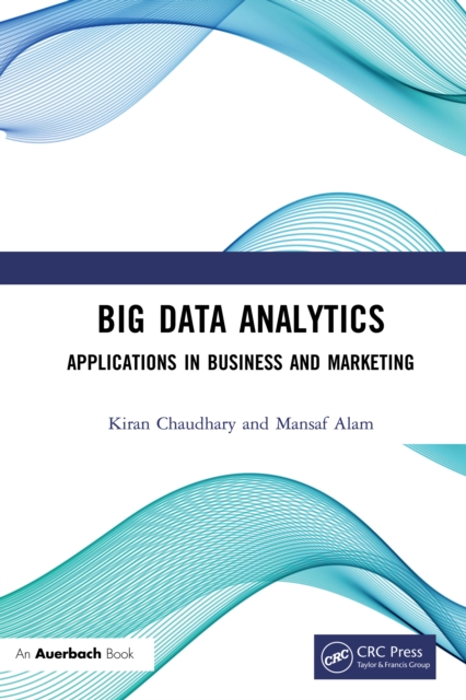 Big Data Analytics : Applications in Business and Marketing, EPUB eBook