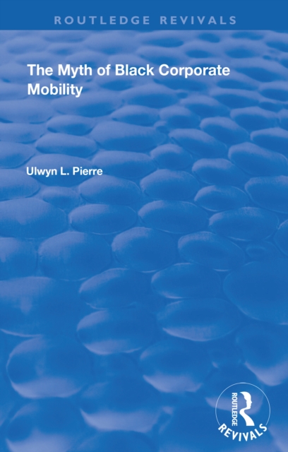 The Myth of Black Corporate Mobility, EPUB eBook