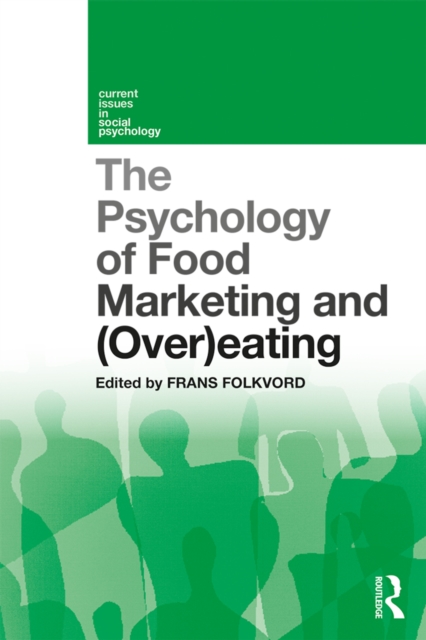 The Psychology of Food Marketing and Overeating, EPUB eBook