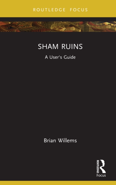 Sham Ruins : A User's Guide, EPUB eBook