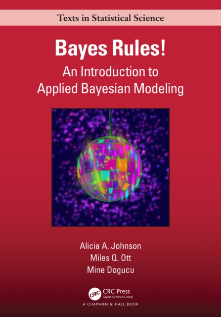 Bayes Rules! : An Introduction to Applied Bayesian Modeling, EPUB eBook