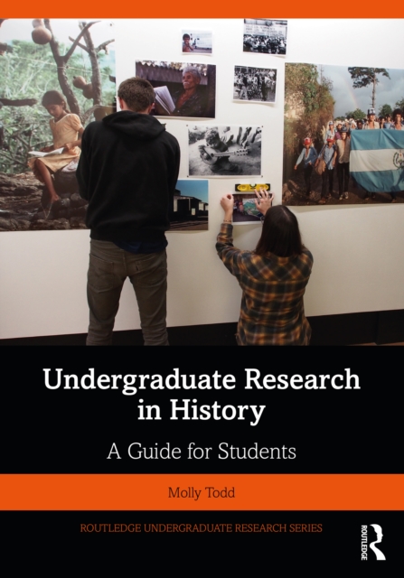 Undergraduate Research in History : A Guide for Students, PDF eBook