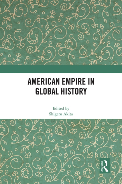 American Empire in Global History, EPUB eBook