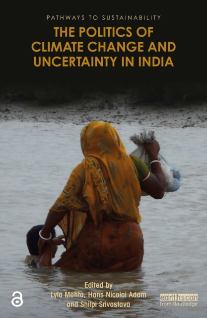 The Politics of Climate Change and Uncertainty in India, EPUB eBook